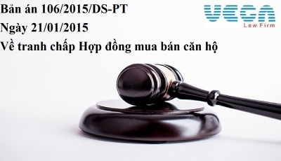 Bản án số 106/2015/DS-PT ngày 21/01/2015 về tranh chấp hợp đồng mua bán căn hộ
